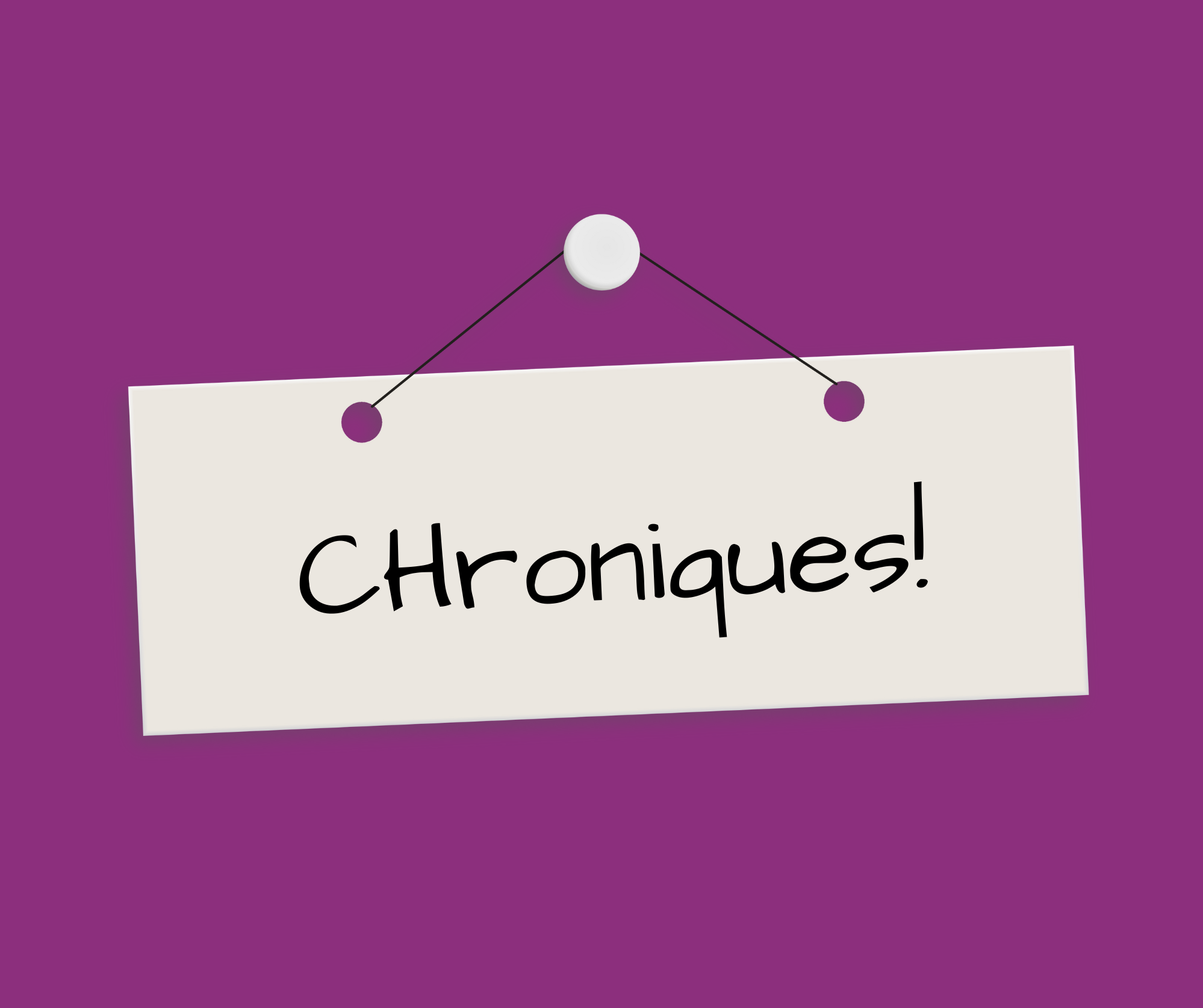 Chroniques