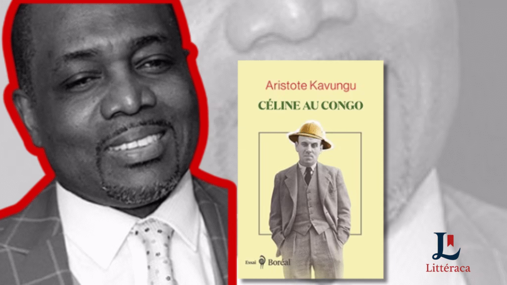 Couverture du livre « Céline au Congo » d’Aristote Kavungu, essai publié aux Éditions du Boréal, présenté par Littéraca.