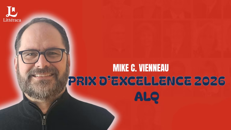 Mike C. Vienneau récipiendaire du Prix d’Excellence 2026 de l’ALQ