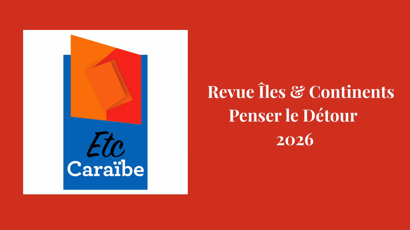 Revue Îles & Continents : l’appel à contributions « Penser le Détour » est ouvert