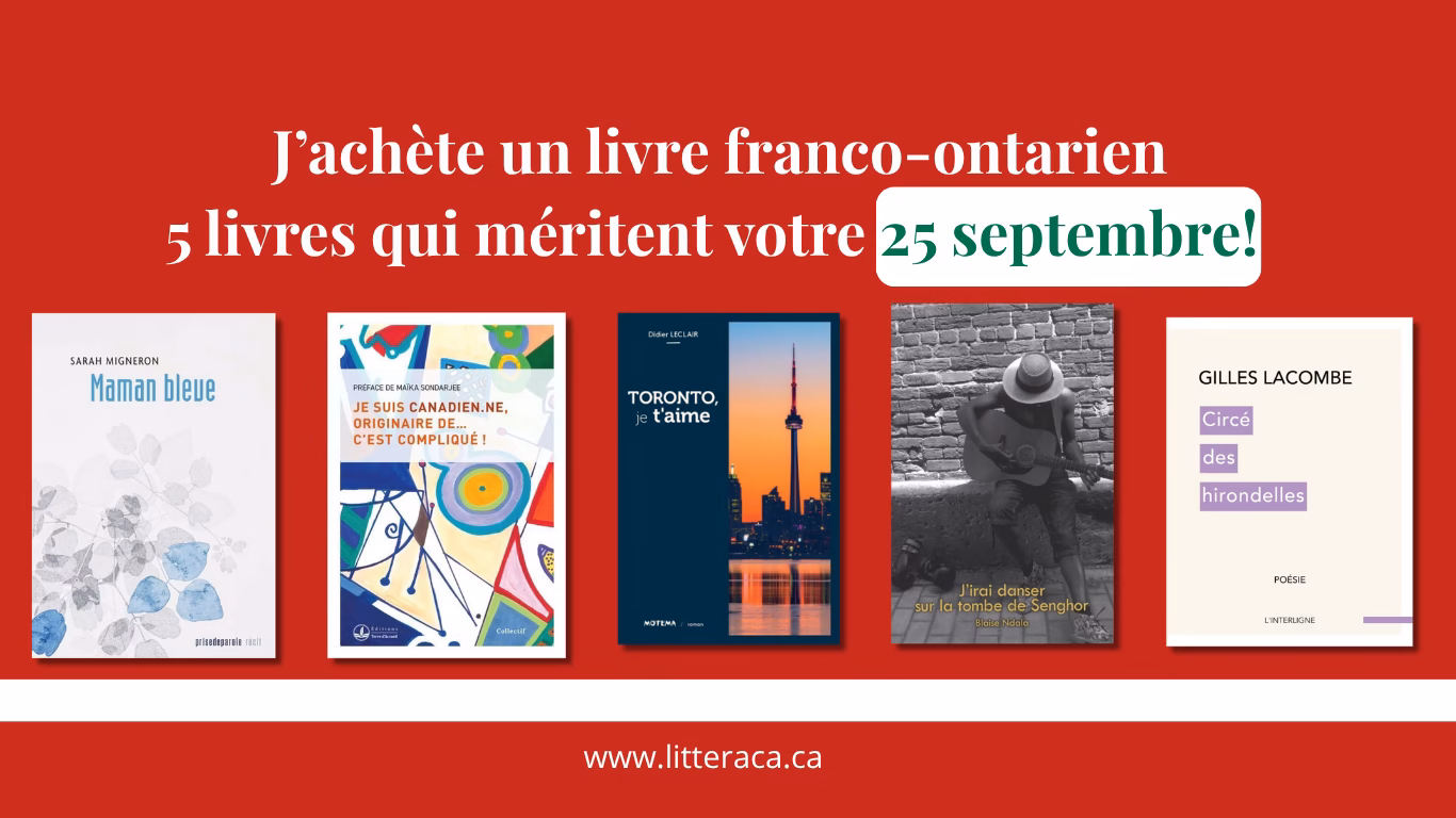 J’achète un livre franco-ontarien 2026; 5 livres qui méritent votre 25 septembre!